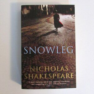 Book - Snowleg by Nicholas Shakespeare